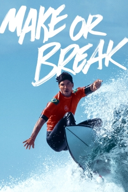 Watch Make or Break Online Free and No Sign Up - 285 HDMovie