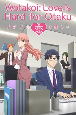 Watch Wotakoi: Love is Hard for Otaku Online Free and No Sign Up - 285 HDMovie