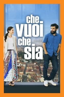 Watch Che vuoi che sia Online Free and No Sign Up - 285 HDMovie