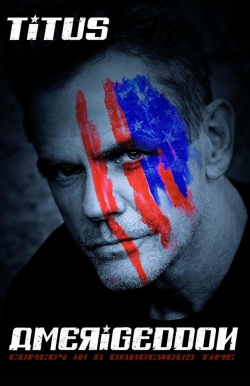 Watch Christopher Titus: Amerigeddon Online Free and No Sign Up - 285 HDMovie