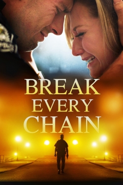 Watch Break Every Chain Online Free and No Sign Up - 285 HDMovie