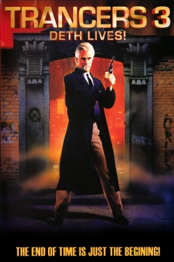 Watch Trancers 3: Deth Lives Online Free and No Sign Up - 285 HDMovie