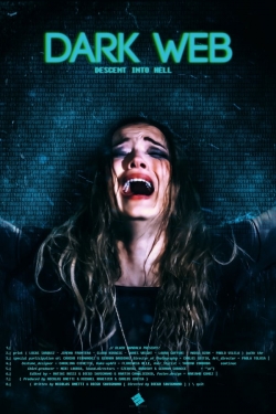 Watch Dark Web: Descent Into Hell Online Free and No Sign Up - 285 HDMovie