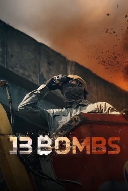 Watch 13 Bombs Online Free and No Sign Up - 285 HDMovie