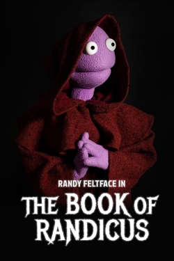 Watch Randy Feltface: The Book of Randicus Online Free and No Sign Up - 285 HDMovie