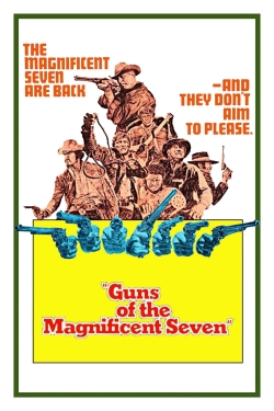 Watch Guns of the Magnificent Seven Online Free and No Sign Up - 285 HDMovie