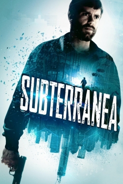 Watch Subterranea Online Free and No Sign Up - 285 HDMovie