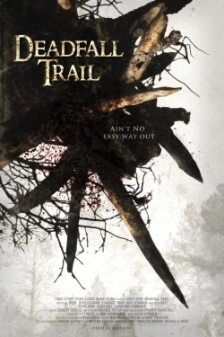 Watch Deadfall Trail Online Free and No Sign Up - 285 HDMovie