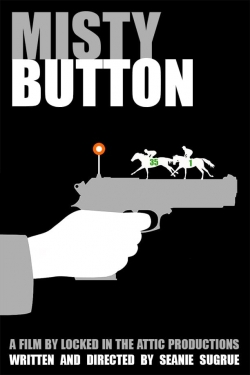 Watch Misty Button Online Free and No Sign Up - 285 HDMovie