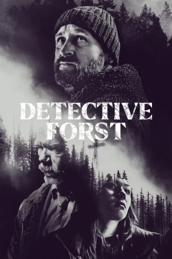 Watch Detective Forst Online Free and No Sign Up - 285 HDMovie