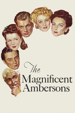 Watch The Magnificent Ambersons Online Free and No Sign Up - 285 HDMovie