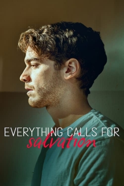 Watch Everything Calls for Salvation Online Free and No Sign Up - 285 HDMovie