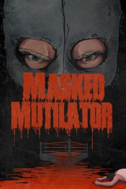 Watch Masked Mutilator Online Free and No Sign Up - 285 HDMovie