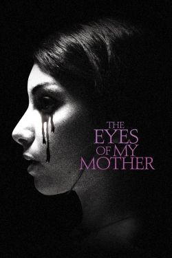 Watch The Eyes of My Mother Online Free and No Sign Up - 285 HDMovie