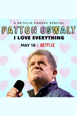 Watch Patton Oswalt: I Love Everything Online Free and No Sign Up - 285 HDMovie