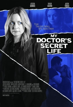 Watch My Doctor's Secret Life Online Free and No Sign Up - 285 HDMovie