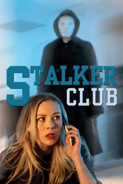 Watch The Stalker Club Online Free and No Sign Up - 285 HDMovie