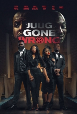 Watch Juug Gone Wrong Online Free and No Sign Up - 285 HDMovie