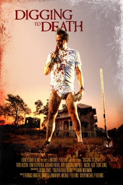 Watch Digging to Death Online Free and No Sign Up - 285 HDMovie