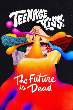 Watch Teenage Kiss: The Future Is Dead Online Free and No Sign Up - 285 HDMovie