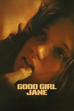 Watch Good Girl Jane Online Free and No Sign Up - 285 HDMovie