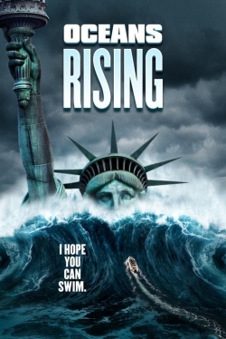 Watch Oceans Rising Online Free and No Sign Up - 285 HDMovie