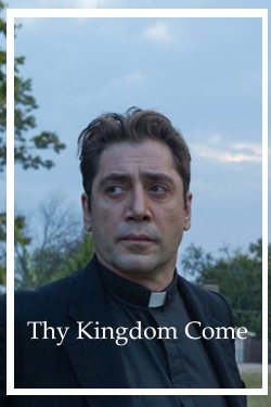 Watch Thy Kingdom Come Online Free and No Sign Up - 285 HDMovie