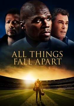 Watch All Things Fall Apart Online Free and No Sign Up - 285 HDMovie