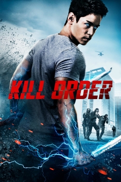 Watch Kill Order Online Free and No Sign Up - 285 HDMovie