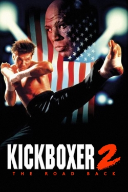 Watch Kickboxer 2:  The Road Back Online Free and No Sign Up - 285 HDMovie