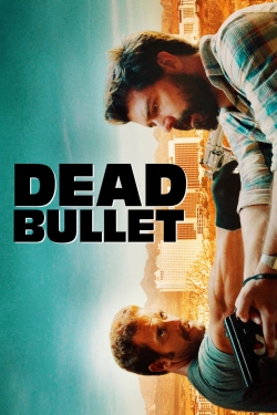 Watch Dead Bullet Online Free and No Sign Up - 285 HDMovie