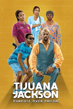 Watch Tijuana Jackson: Purpose Over Prison Online Free and No Sign Up - 285 HDMovie