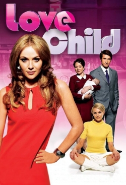 Watch Love Child Online Free and No Sign Up - 285 HDMovie