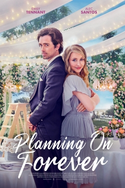 Watch Planning On Forever Online Free and No Sign Up - 285 HDMovie