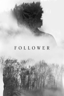 Watch Follower Online Free and No Sign Up - 285 HDMovie