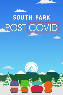 Watch South Park: Post Covid Online Free and No Sign Up - 285 HDMovie