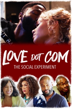 Watch Love Dot Com: The Social Experiment Online Free and No Sign Up - 285 HDMovie