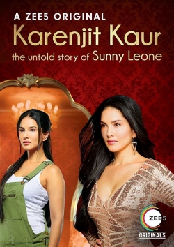 Watch Karenjit Kaur: The Untold Story of Sunny Leone Online Free and No Sign Up - 285 HDMovie