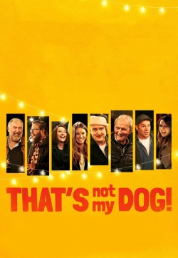 Watch That’s Not My Dog! Online Free and No Sign Up - 285 HDMovie