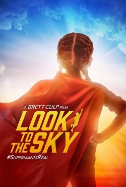 Watch Look to the Sky Online Free and No Sign Up - 285 HDMovie