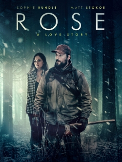 Watch Rose: A Love Story Online Free and No Sign Up - 285 HDMovie