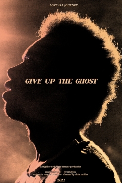 Watch Give Up the Ghost Online Free and No Sign Up - 285 HDMovie