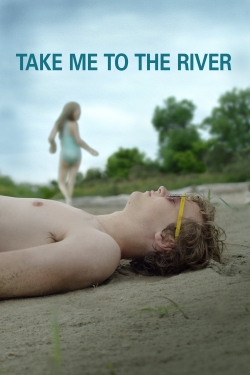 Watch Take Me to the River Online Free and No Sign Up - 285 HDMovie