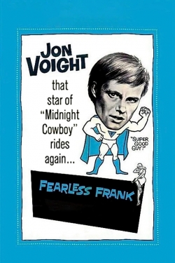 Watch Fearless Frank Online Free and No Sign Up - 285 HDMovie