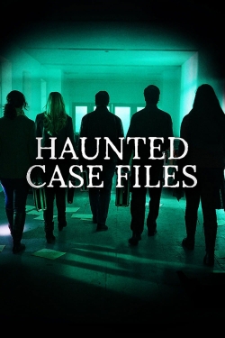 Watch Haunted Case Files Online Free and No Sign Up - 285 HDMovie