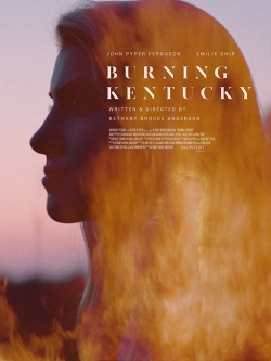 Watch Burning Kentucky Online Free and No Sign Up - 285 HDMovie