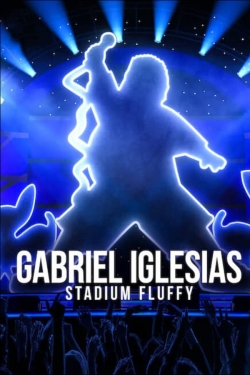 Watch Gabriel Iglesias: Stadium Fluffy Online Free and No Sign Up - 285 HDMovie