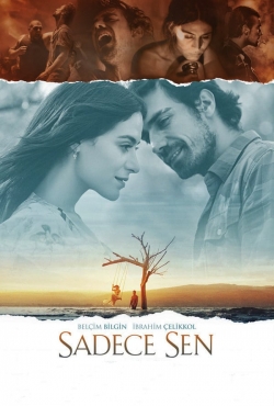 Watch Sadece Sen Online Free and No Sign Up - 285 HDMovie