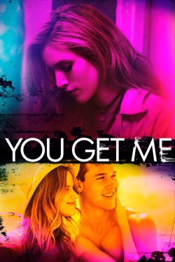 Watch You Get Me Online Free and No Sign Up - 285 HDMovie