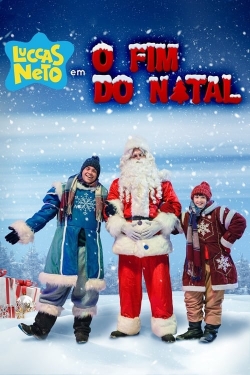 Watch Luccas Neto in: The End of Christmas Online Free and No Sign Up - 285 HDMovie